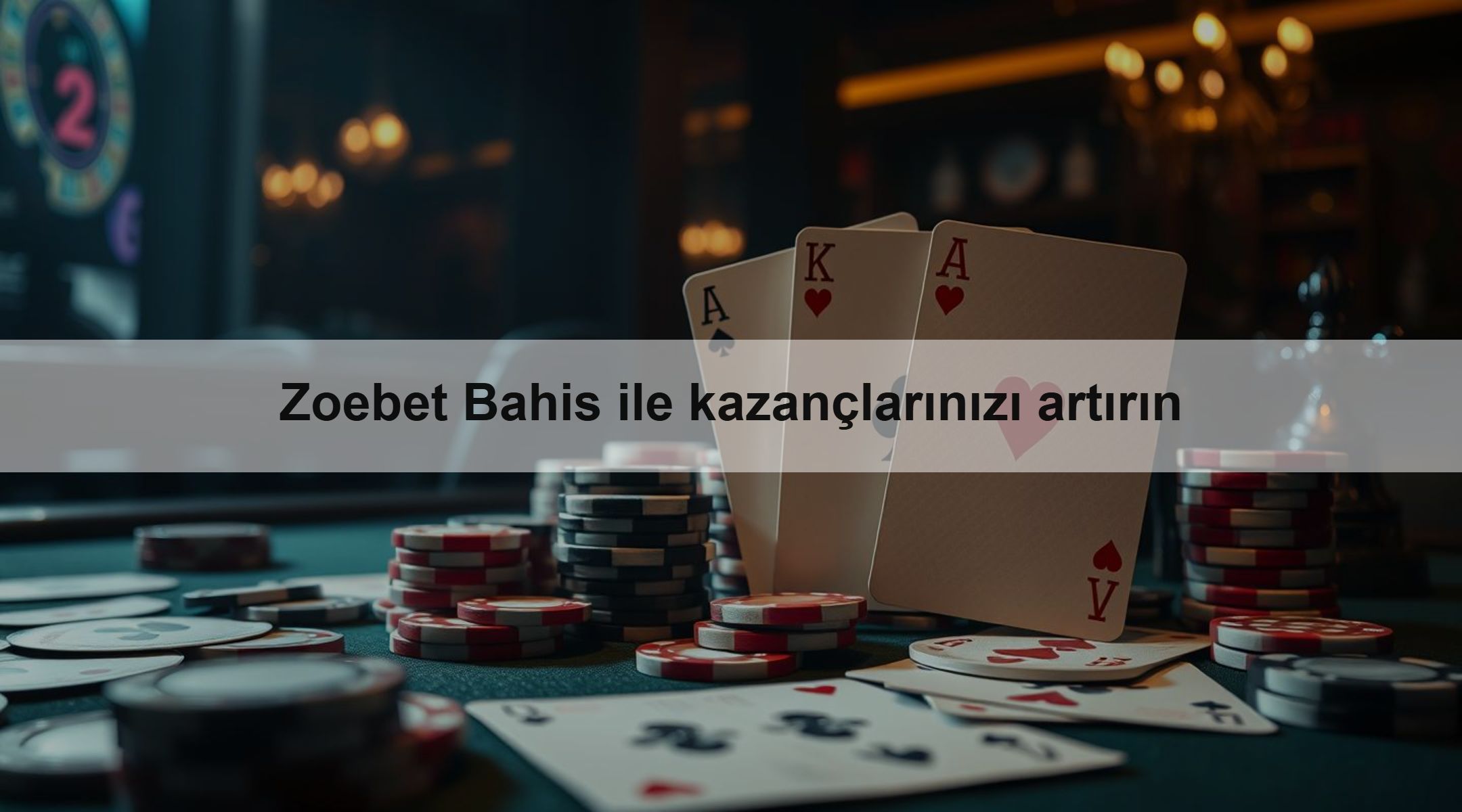 Zoebet Bahis ile kazançlarınızı artırın