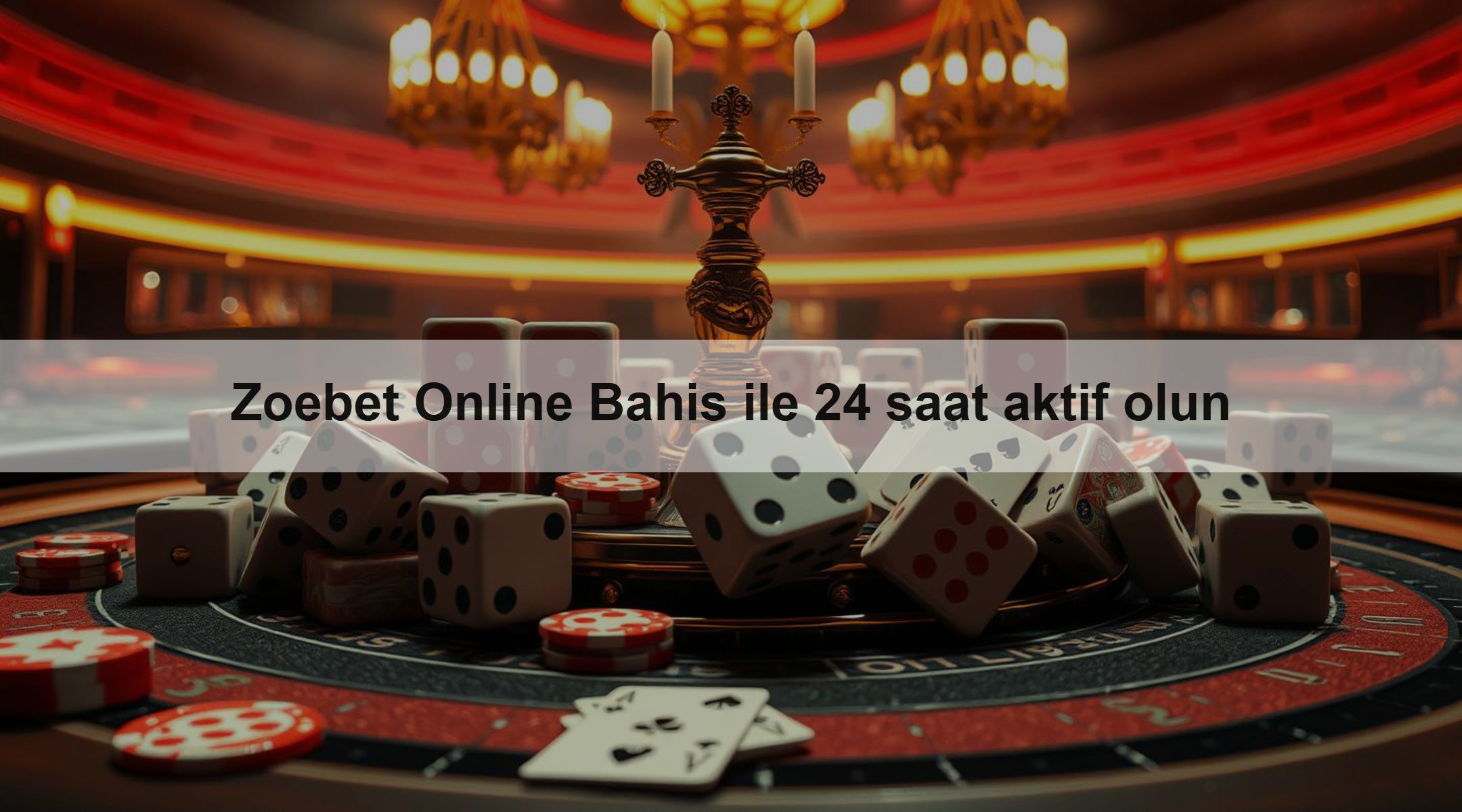 Zoebet Online Bahis ile 24 saat aktif olun