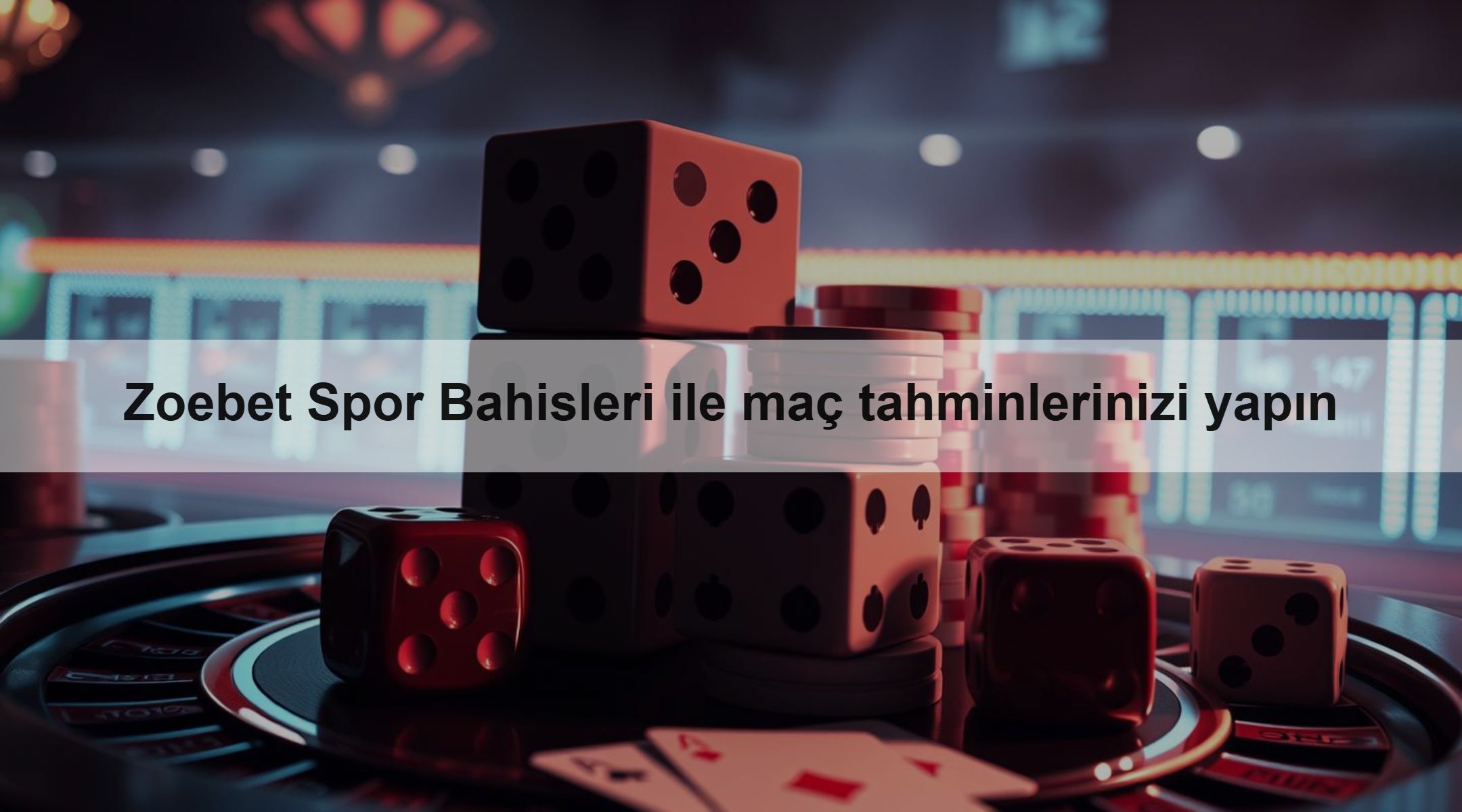 Zoebet Spor Bahisleri ile maç tahminlerinizi yapın